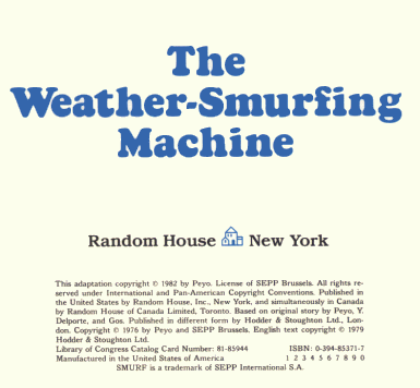 The Weather Smurfing Machine