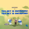 Watch The Sky is Smurfing! The Sky is Smurfing!